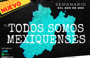 Episodio extra de “Todos somos mexiquenses”